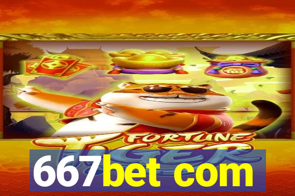 667bet com